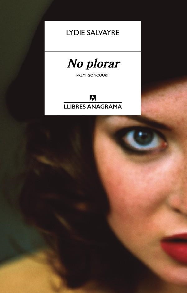 No plorar | Salvayre, Lydie