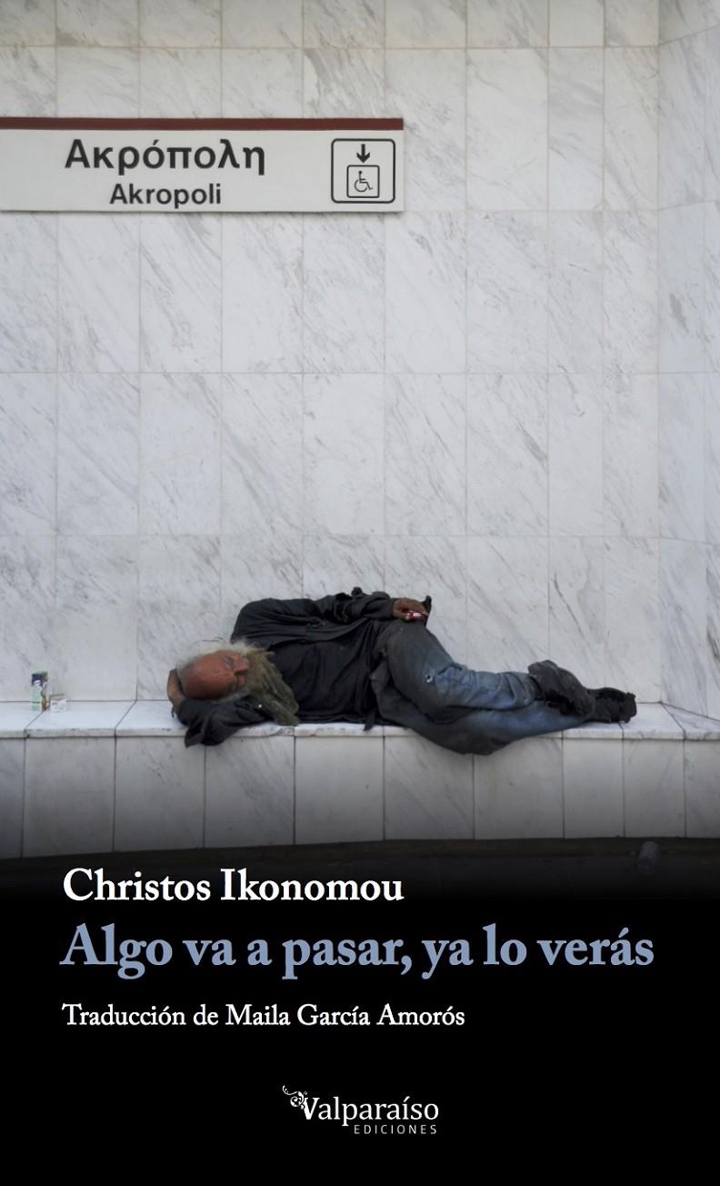 Algo va a pasar, ya lo verás | Ikonomou, Christos