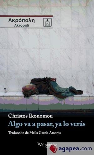 Algo va a pasar, ya lo verás | Ikonomou, Christos