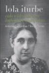 Lola Iturbe : vida e ideal de una luchadora anarquista | Fontanillas Borrás, Antonia  ;  Torres Planells, Sonya | Cooperativa autogestionària