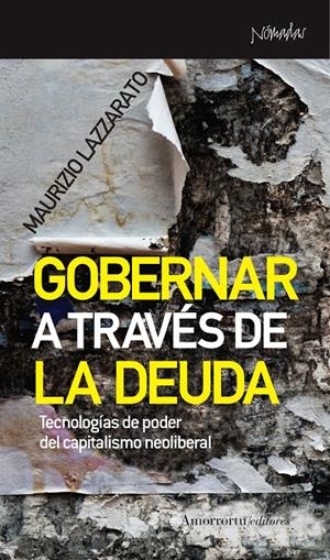 Gobernar a través de la deuda | Lazzarato, Maurizio | Cooperativa autogestionària