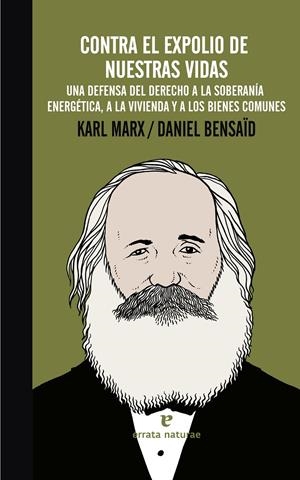 Contra el expolio de nuestras vidas | Marx, Karl; Bensaïd, Daniel | Cooperativa autogestionària