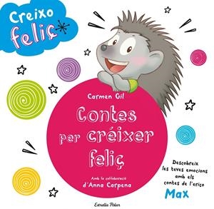 Creixo feliç. Contes per créixer feliç | DDAA | Cooperativa autogestionària