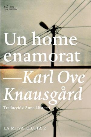 Un home enamorat. La meva lluita 2 | Knausgård, Karl Ove | Cooperativa autogestionària