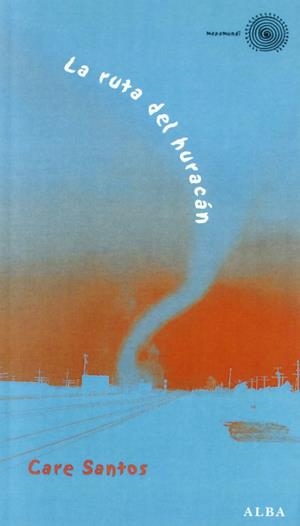 La ruta del huracán | Santos, Care | Cooperativa autogestionària
