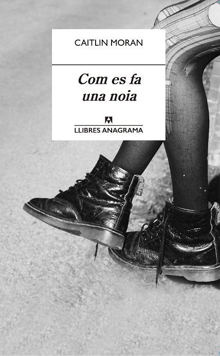 Com es fa una noia | Moran, Caitlin