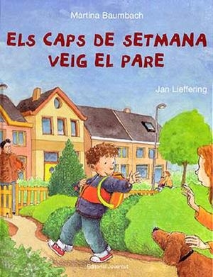 Els caps de setmana veig al pare | Baumbach - Lieffering | Cooperativa autogestionària