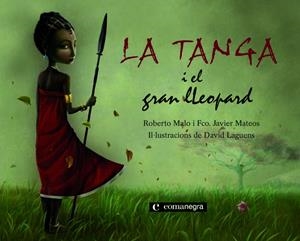 La Tanga i el gran lleopard | Malo Galve, Roberto David/Mateos Maroto, Francisco Javier