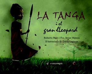 La Tanga i el gran lleopard | Malo Galve, Roberto David/Mateos Maroto, Francisco Javier