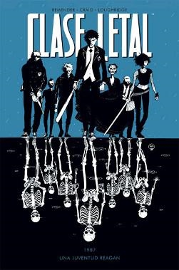 Clase letal | Craig / Loughridge / Remender | Cooperativa autogestionària
