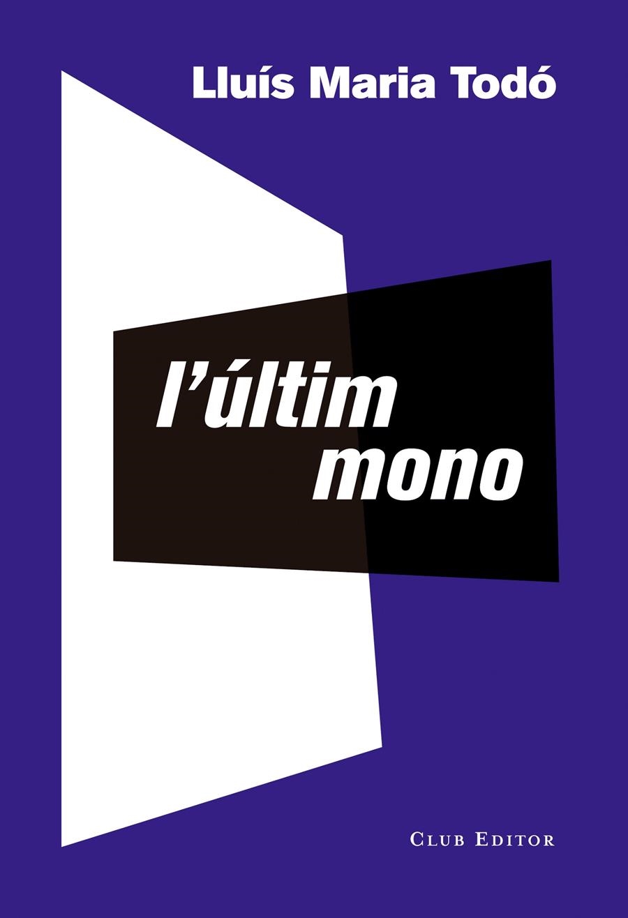 L'últim mono | Todó, Lluís Maria | Cooperativa autogestionària