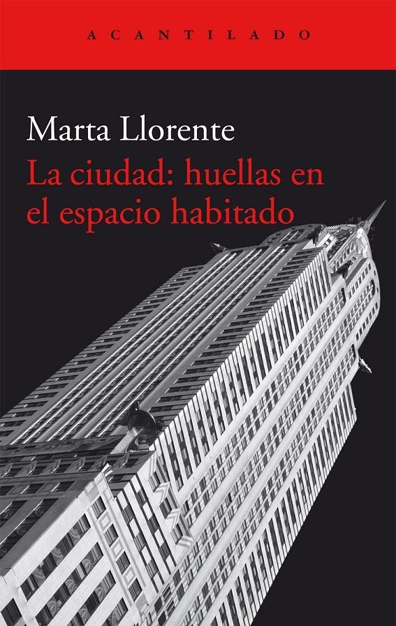 La ciudad: huellas en el espacio  habitado | Llorente Díaz, Marta | Cooperativa autogestionària