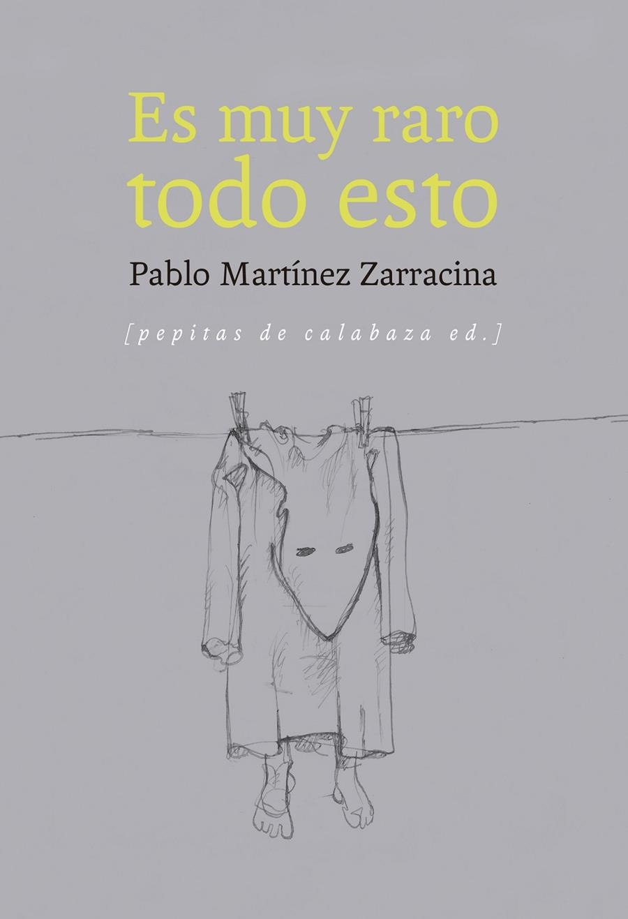 Es muy raro todo esto | Martínez Zarracina, Pablo | Cooperativa autogestionària
