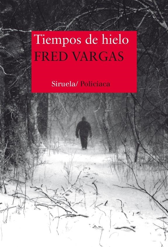 Tiempos de hielo | Vargas, Fred | Cooperativa autogestionària
