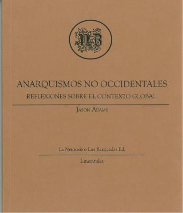 Anarquismos no occidentales | Adams, Jason | Cooperativa autogestionària