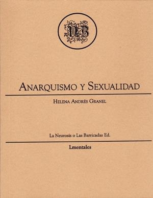 Anarquismo y sexualidad | Andrés Granel, Helena | Cooperativa autogestionària