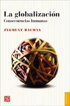 La globalización | Bauman, Zygmunt | Cooperativa autogestionària