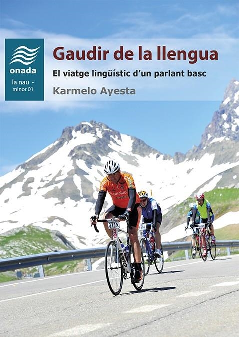 Gaudir de la llengua | Ayesta Sagarduy, Karmelo | Cooperativa autogestionària