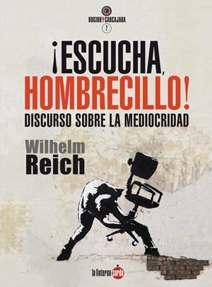 ¡Escucha, hombrecillo! | Reich, Wilhelm | Cooperativa autogestionària