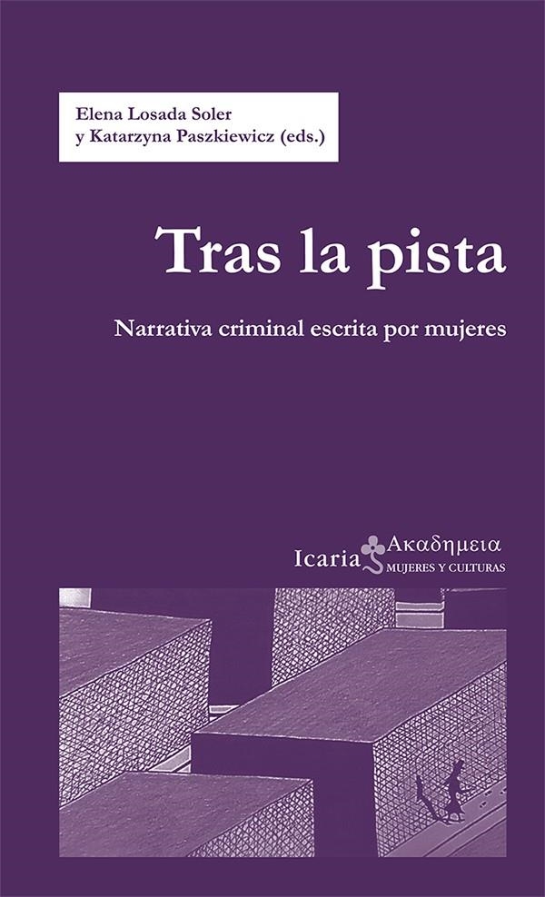 Tras la pista | Losada Soler, Elena/Paskiewicz, Katarzyna | Cooperativa autogestionària