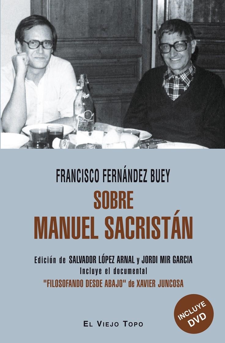 Sobre Manuel Sacristán | Fernández Buey, Francisco | Cooperativa autogestionària