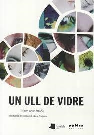 Ull de vidre | Miren Agur Meabe