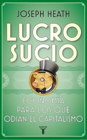 Lucro sucio | Heath, Joseph