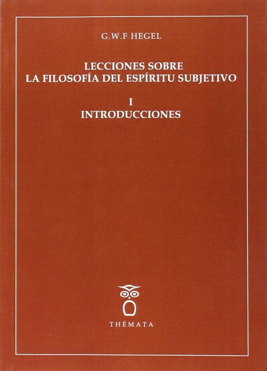 Lecciones sobre la filosofía del espíritu subjetivo | Hegel, G.W.F | Cooperativa autogestionària