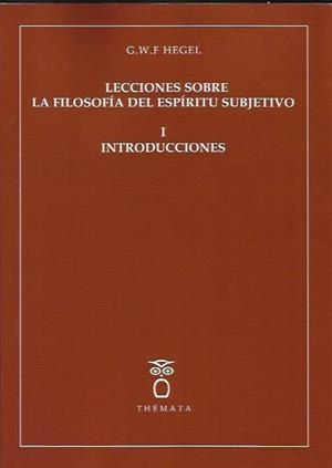 Lecciones sobre la filosofía del espíritu subjetivo | Hegel, G.W.F | Cooperativa autogestionària
