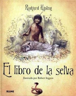 El libro de la selva | Kipling, Rudyard/Ingpen, Robert | Cooperativa autogestionària