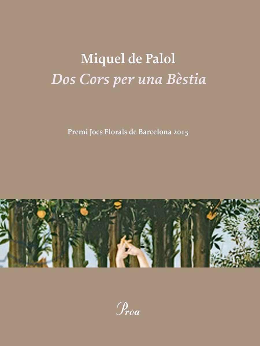 Dos Cors per una Bèstia | Miquel De Palol Muntanyola | Cooperativa autogestionària