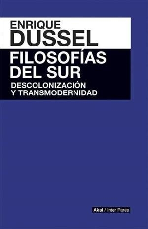 Filosofías del sur | Dussel, Enrique | Cooperativa autogestionària
