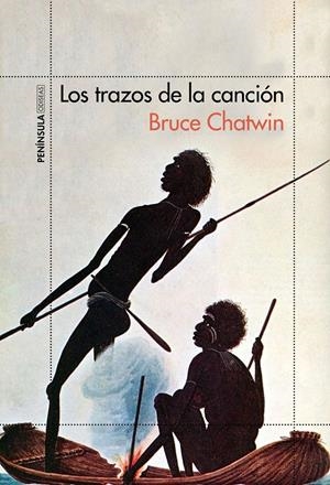 Los trazos de la canción | Bruce Chatwin | Cooperativa autogestionària