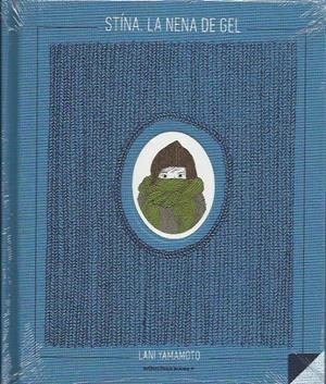 Stina, la nena de gel | Yamamoto, Lani