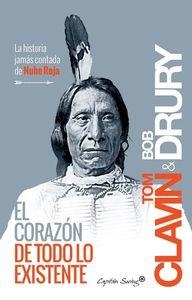 El corazón de todo lo existente | Clavin, Tom; Drury, Bob