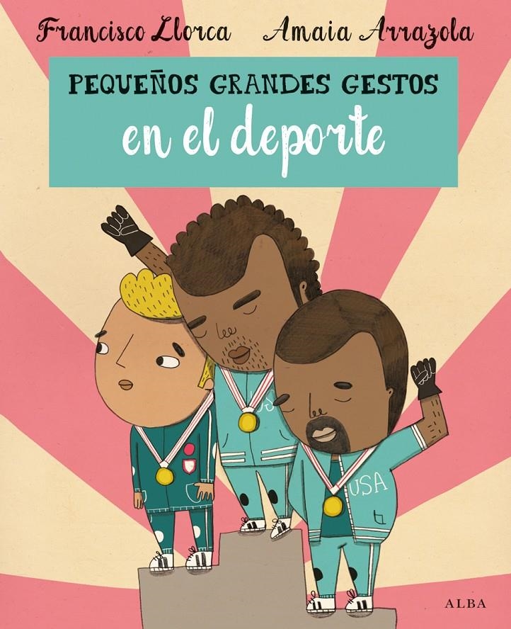 Pequeños grandes gestos en el deporte | Llorca, Francisco | Cooperativa autogestionària
