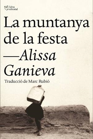 La muntanya de la festa | Ganíeva, Alissa