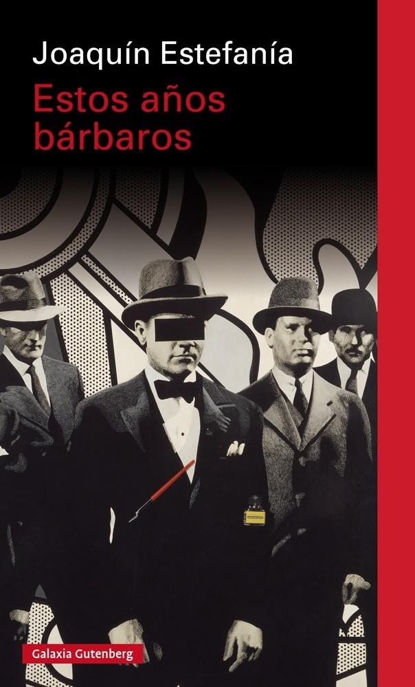 Estos años bárbaros | Estefanía, Joaquín | Cooperativa autogestionària