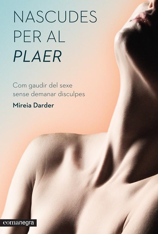 Nascudes per al plaer | Darder, Mireia