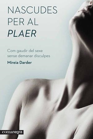 Nascudes per al plaer | Darder, Mireia