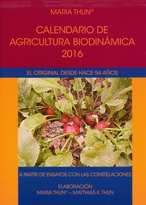 Calendario de agricultura biodinámica  2016 | THUN - ALEMAN, MARIA