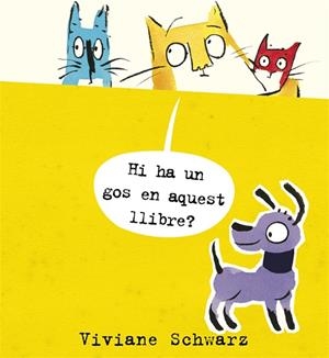 Hi ha un gos en aquest llibre? | Schwarz, Viviane | Cooperativa autogestionària
