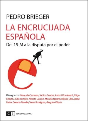 La encrucijada española | Brieger, Pedro | Cooperativa autogestionària