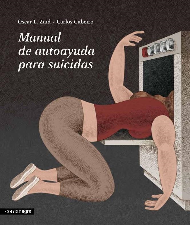 Manual de autoayuda para suicidas | Cubeiro, Carlos/L. Zaid, Óscar