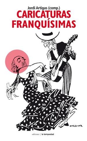 Caricaturas franquísimas | Artigas, Jordi (comp) | Cooperativa autogestionària