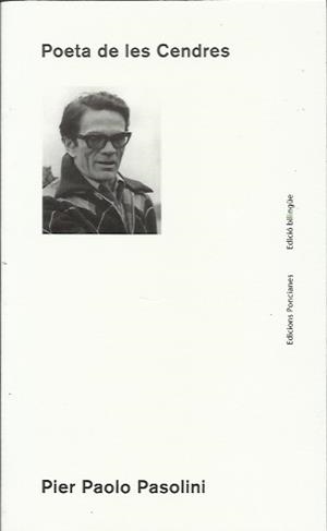 Poeta de les cendres | Pasolini, Pier Paolo | Cooperativa autogestionària