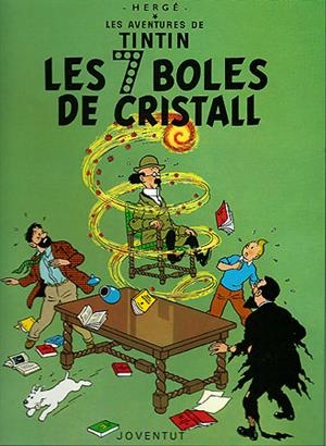 Les set boles de cristall | HERGE-TINTIN CATALAN | Cooperativa autogestionària