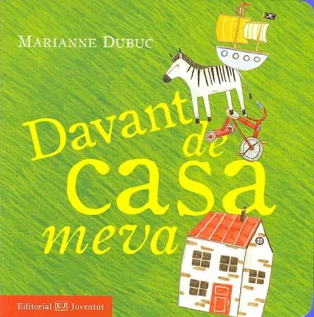 Davant de casa meva | Dubuc, Marianne | Cooperativa autogestionària