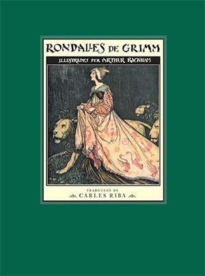 Rondalles de Grimm | Grimm, Jacob/Grimm, Wilhelm; Rackham, Arthur | Cooperativa autogestionària