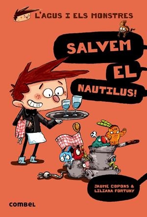 L'Agus i els monstres 2 - Salvem el Nautilus! | Copons, Jaume; Fortuny, Liliana | Cooperativa autogestionària